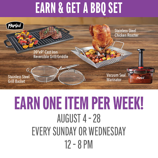 Earn 75 point on Sundays or Wednesdays and receive a BBQ set item! Visit the promotions booth beginning at 12 pm to claim.
